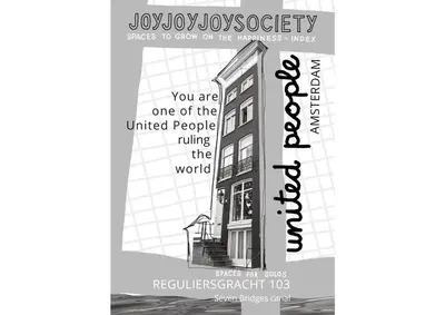 a poster of a building with the words you are one of the united people living at JoyJoyJoy the White Wilde ecolicious studio in a historic Canalhouse from 1799 with terrace at the canals in Amsterdam